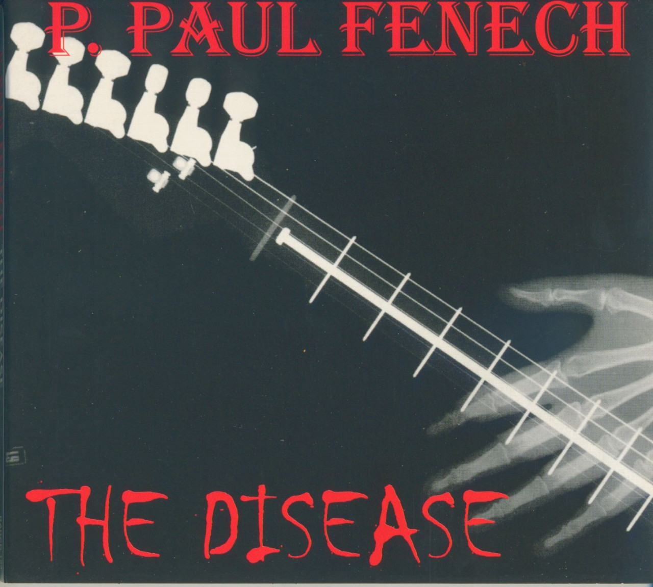 P. Paul Fenech - The Disease (CD)