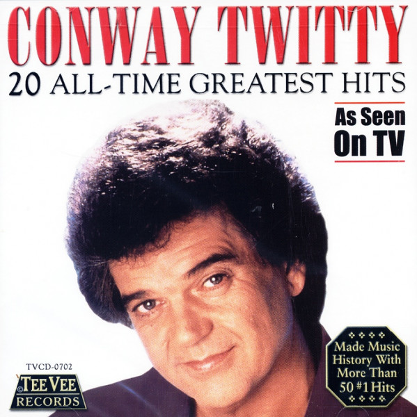 Conway Twitty CD: 20 All Time Greatest Hits - Bear Family Records