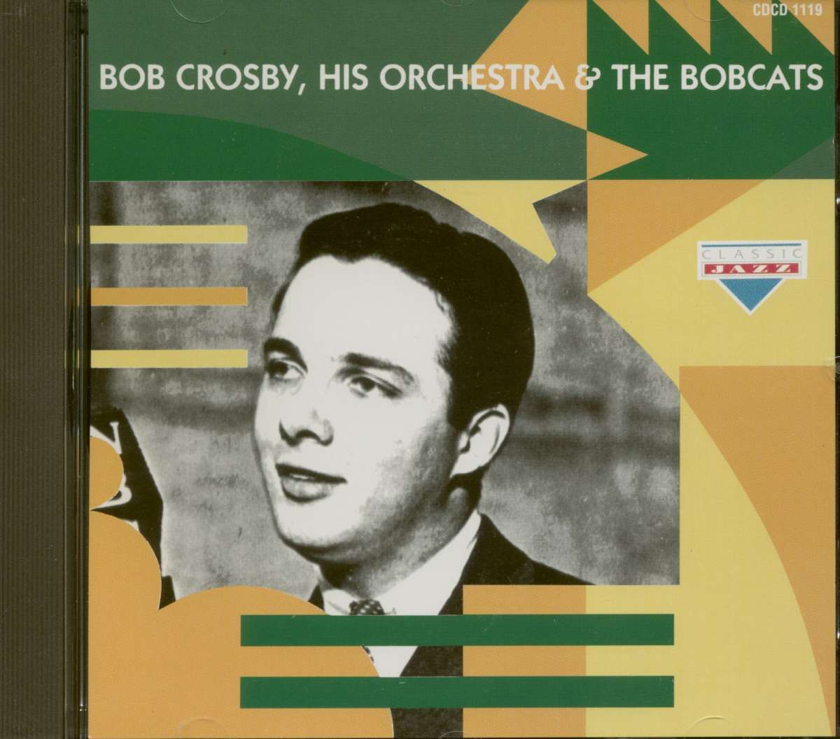 Bob Crosby CD: Bob Crosby, His Orchestra & The Bobcats (CD) - Bear ...