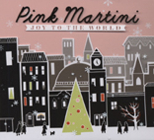 PINK MARTINI CD: Joy To The World - Bear Family Records