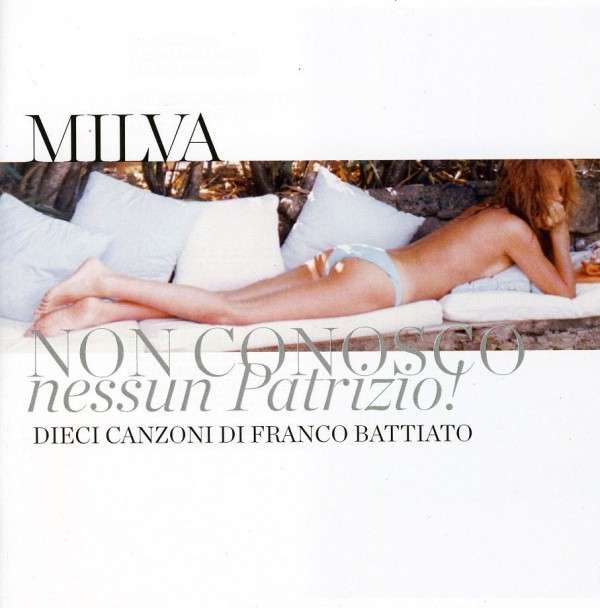 Milva CD: Non Conosco Nessun Patrizio! - Dieci Canzoni Di ...