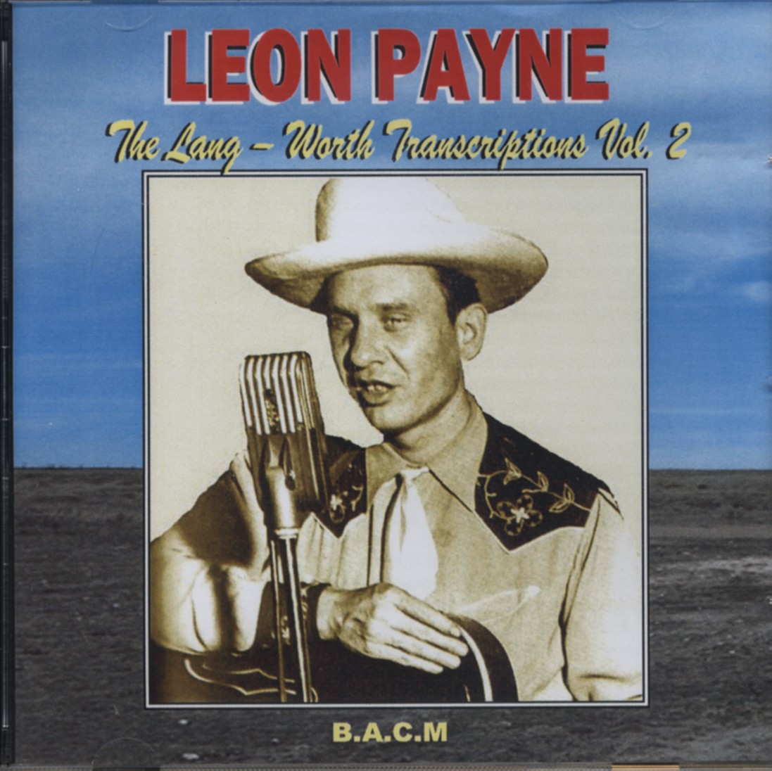 Leon Payne CD: The Lang-Worth Transcriptions Vol.2 - Bear Family Records