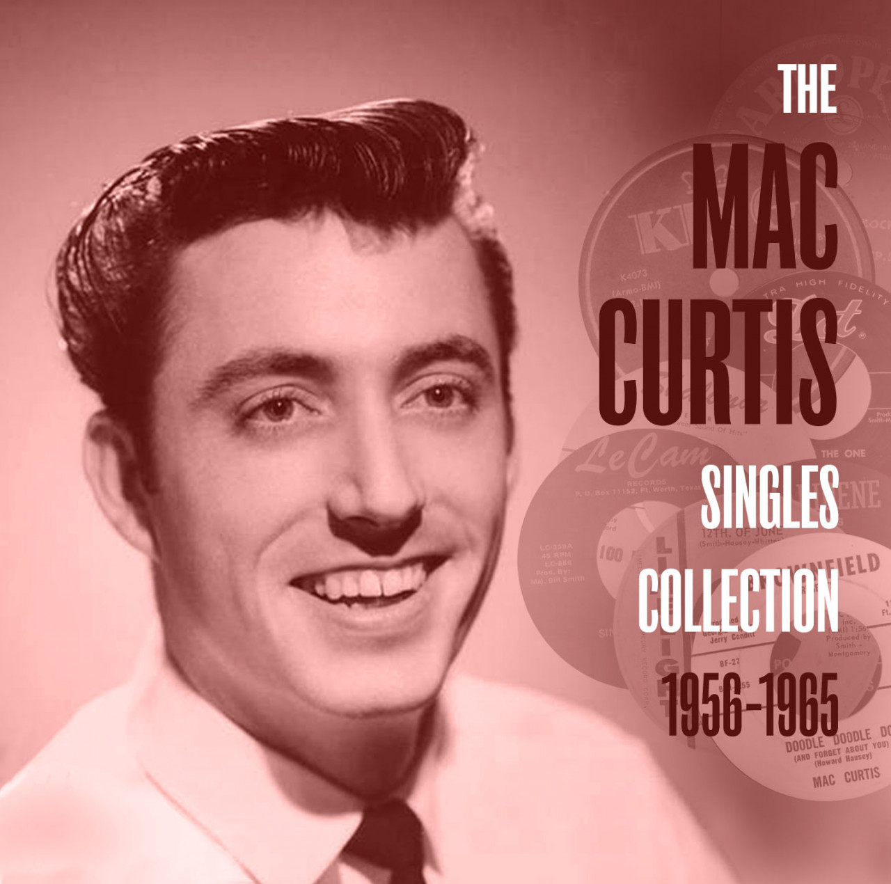 Mac Curtis - The Mac Curtis Singles Collection 1956-1965 (CD)